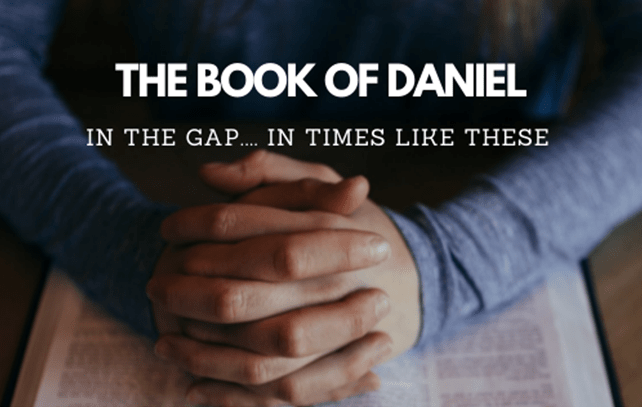 Study of The Book of&nbsp;Daniel