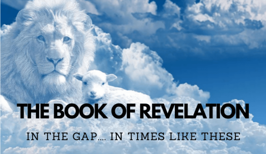 Study of The Book of&nbsp;Revelation