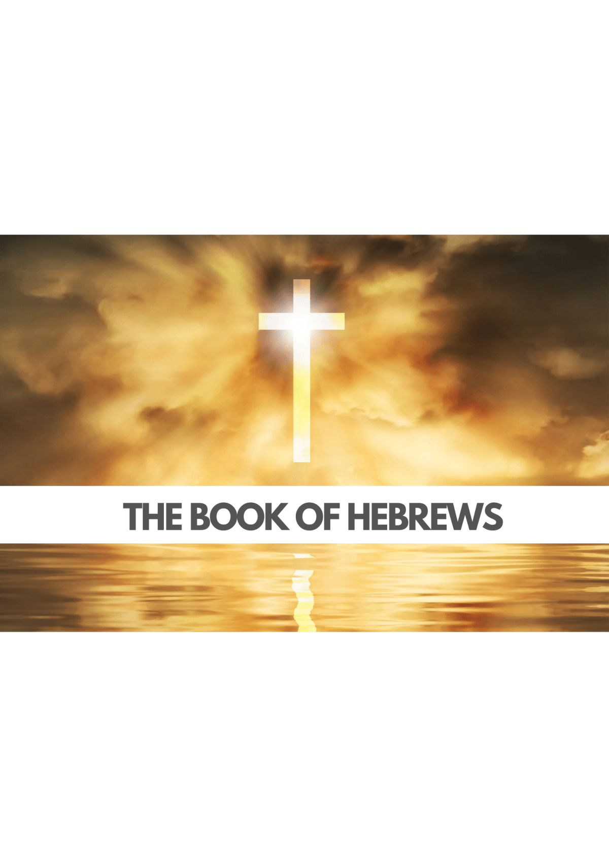 THE EPISTLE OF PAUL THE APOSTLE TO THE HEBREWS: THE PRE-EMINENCE AND SUPREMACY OF&nbsp;CHRIST